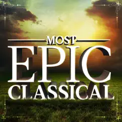 Most Epic Classical by Various Artists album reviews, ratings, credits