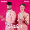 Barbies - Single album lyrics, reviews, download