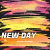 New Day (feat. Ry August) - Single album lyrics, reviews, download