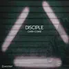 Disciple - Single album lyrics, reviews, download