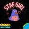 Star Girl (feat. Lace Tunes) - Crouch lyrics