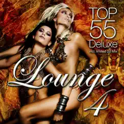 Lounge Top 55, Vol. 4 (Deluxe Version) by Various Artists album reviews, ratings, credits