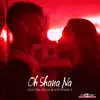 Oh Shana Na - EP album lyrics, reviews, download