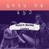 Yesu Na Ay3 (feat. Worship Leaders) - Single
