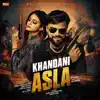 Khandani Asla - Single album lyrics, reviews, download