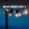 Warm Summer Nights: Finest Selection