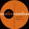 Os Afro - Sambas de Baden e Vinícius album lyrics, reviews, download