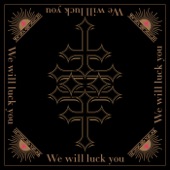 We will luck you artwork