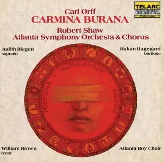 Orff: Carmina Burana by Atlanta Symphony Chorus, Atlanta Symphony Orchestra, Håkan Hagegård & Robert Shaw album reviews, ratings, credits