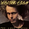 Walter Egan - Baby Let's Run Away