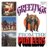 Stream & download Greetings from the Pioneers (Expanded Version)