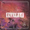 Ellipse - EP, 2018