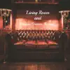 Stream & download Living Room and Lounge Groove Avenue