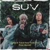 SUV by Tasha & Tracie, Mu540, Yunk Vino iTunes Track 1