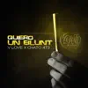 Stream & download Quiero Un Blunt - Single