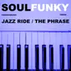 Stream & download Jazz Ride / The Phrase - EP