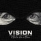 Vision (feat. Qlas & Blacka & Yssi SB) - Bryan Mg & Diztortion lyrics