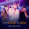 Com Você ou Sem - Single