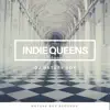 Indie Queens (feat. Dawn Richard) - EP album lyrics, reviews, download