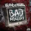 Bad Monday - Single album lyrics, reviews, download