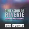 Dimension of Reverie (From "Touhou 5: Mystic Square") [feat. Sberto92] - Single album lyrics, reviews, download