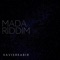 Mada Riddim - XavierKabir lyrics