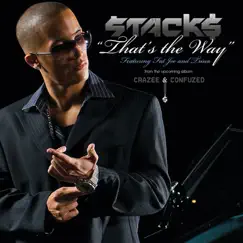 That's the Way (feat. Fat Joe & Trina) - Single by Stack$ album reviews, ratings, credits