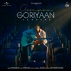 Goriyaan Goriyaan - Single