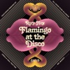 Flamingo at the Disco - EP artwork
