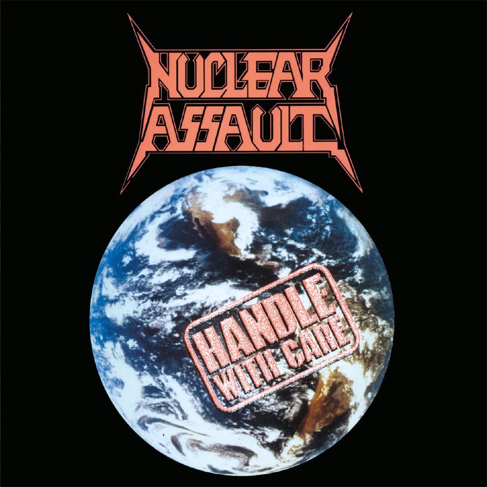 Handle With Care by Nuclear Assault