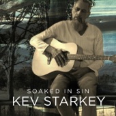 Kev Starkey - Soaked in Sin