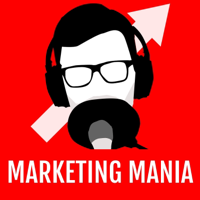 Marketing Mania - Conversations d'entrepreneurs podcast