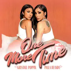 One More Time - Single by Krystall Poppin & Paula DeAnda album reviews, ratings, credits