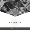 Mi Amor - Single album lyrics, reviews, download