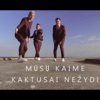 Mūsų Kaime Kaktusai Nežydi - Single