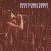 High Horse Remix - Single album lyrics, reviews, download