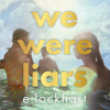 We Were Liars - E. Lockhart