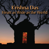 Heart as Wide as the World - Krishna Das