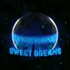 Sweet Dreams (Are Made of This) - Single album lyrics, reviews, download