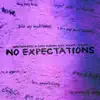 No Expectations (feat. Mickey Shiloh) - Single album lyrics, reviews, download
