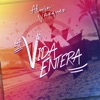 La Vida Entera - Single