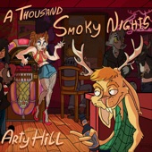 Arty Hill - I Wrote This Song in a Dirty Motel