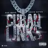 Cuban Links (feat. Kevin Gates) - Single album lyrics, reviews, download