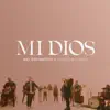 Stream & download Mi Dios - Single