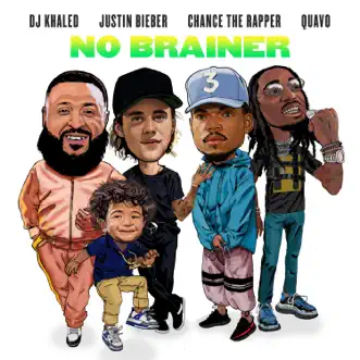 No Brainer (feat. Justin Bieber, Chance the Rapper & Quavo) by DJ Khaled song reviws