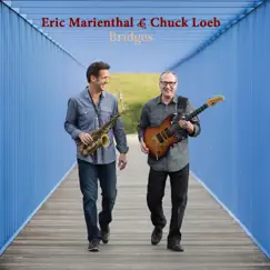 Bridges by Eric Marienthal & Chuck Loeb album reviews, ratings, credits