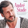 André Stade - Willkommen Gänsehaut