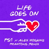 Life Goes On (feat. Alex Hosking) [Phantoms Remix] artwork