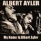 C.t. - Albert Ayler lyrics