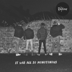 It Was All So Monotonous - EP